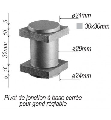 pièce élément ferronnier serrurier Pivot de jonction pour portail 30 x 30 Hauteur 32 Diamètre 29 ACIER Ref: F66.251
