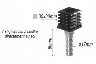 pièce élément ferronnier serrurier Axe pivot acier à sceller 30 x 30 Hauteur 60 Diamètre 17 ACIER Ref: F66.273
