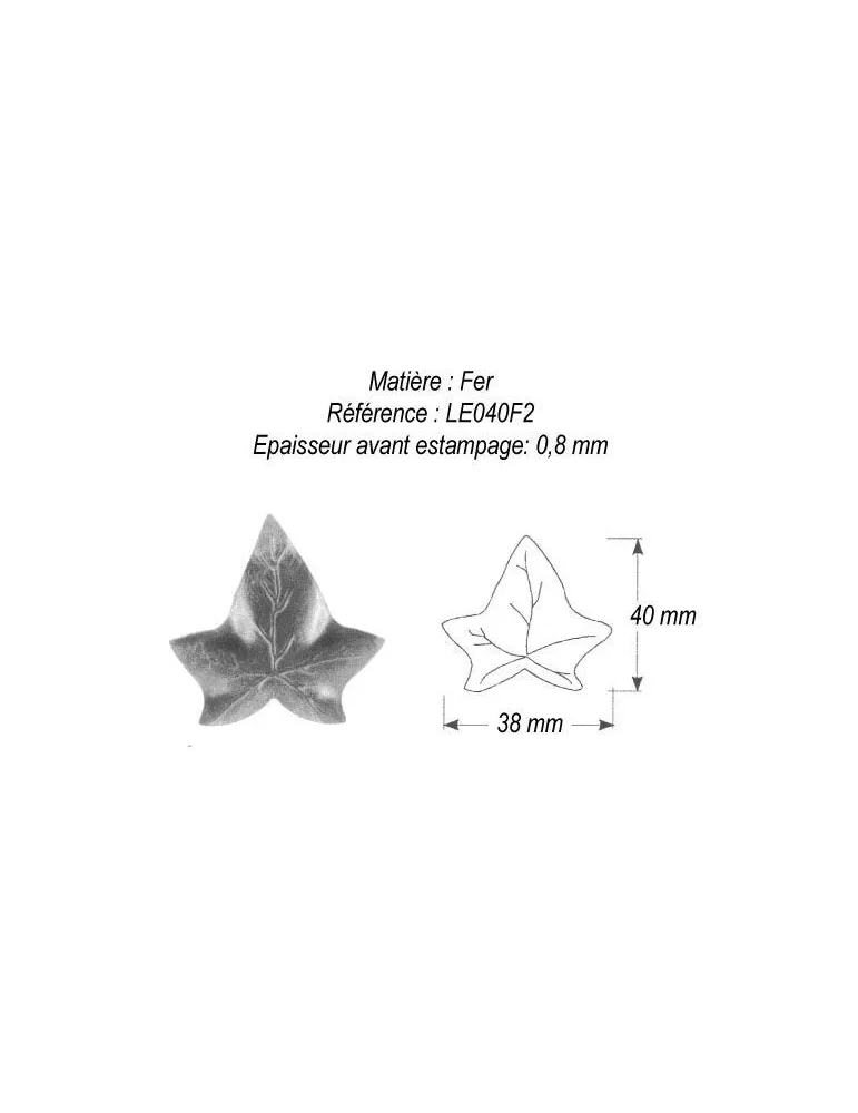 pièce élément ferronnier serrurier Feuille de Lierre 40 x 38 ACIER Ref: GLE040F2
