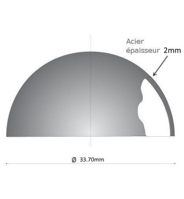 Boule LISSE CREUSE DEMI SPHERE NON PERCEE Diamètre 33.7mm ACIER Ref: BSDS33